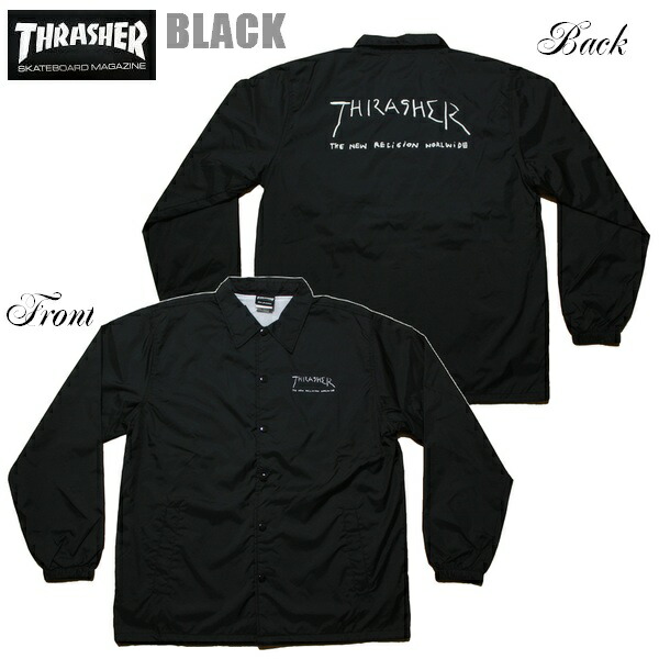 THRASHER コーチジャケット The New Religion World Wide COACH JACKET TH89150C ブラック 黒【 2024 2025メンズ / スラッシャー ジャケット ウインドブレーカー / スケーター / ストリート / サーフ / スノボ / スケボー / レゲエ / 】|メリケンマーケット Street wear