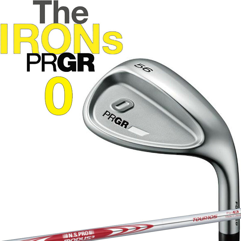 プロギア IRONs 0 ゼロ ウェッジ N.S.PRO MODUS3 TOUR105スチールシャフト S 2024年モデル 新 ウエッジ 単品 PRGR NEW ZERO WEDGE GSP-ST 24at