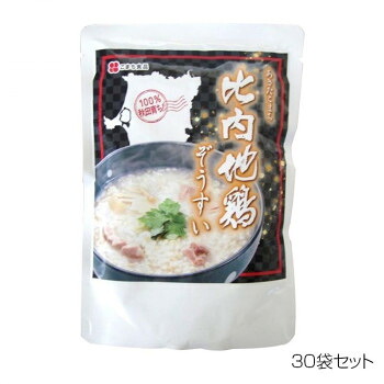 こまち食品 比内地鶏ぞうすい ×30袋セット 送料無料 クーポン 配布中 メーカー直送 代引き・期日指定・ギフト包装・注文後のキャンセル・返品不可 欠品の場合、納品遅れやキャンセルが発生します