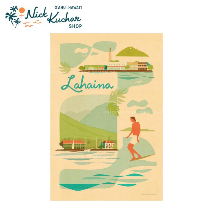 ニックカッチャー ハワイトラベルプリント Lahaina, Maui【Nick Kuchar nickkuchar ハワイ 　ハワイアンアート ハワイアン雑貨 ポスター 絵画 絵 ハワイ アーティスト ロイヤルハワイアン ワイキキ 】