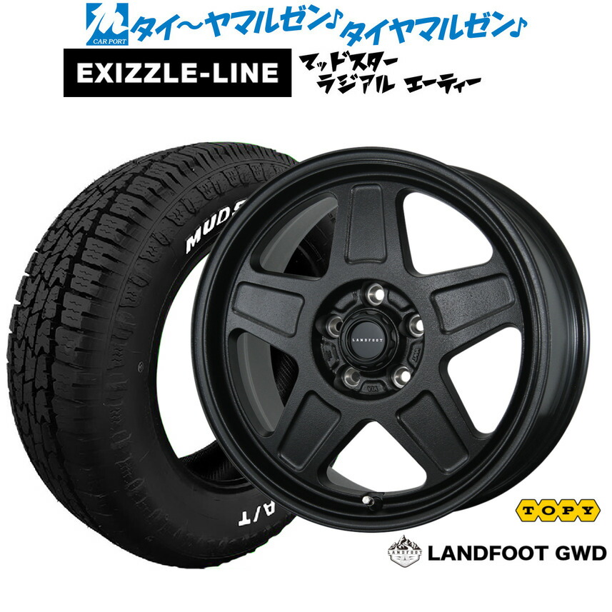 新品 サマータイヤ ホイール4本セット トピー ランドフット GWD 16インチ 7.0J エクシズルライン MUDSTAR マッドスター RADIAL(ラジアル) A/T 215/65R16