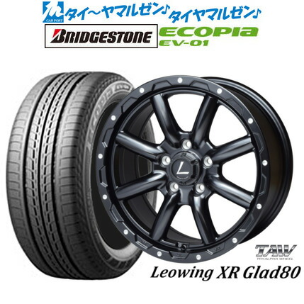 最大10万P当たる！大抽選開催中 新品 サマータイヤ ホイール4本セット トライアルファ レオウイング クロスグラッド80(XR Glad80) 16インチ 7.0J ブリヂストン ECOPIA エコピア EV-01 205/55R16