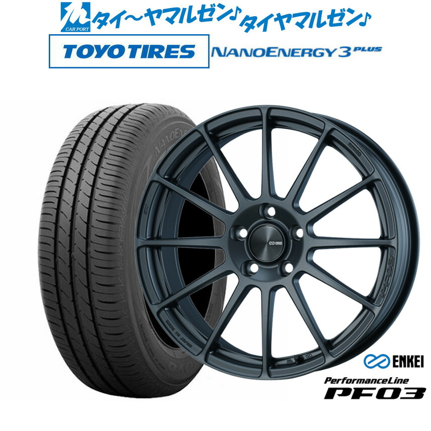 新品 サマータイヤ ホイール4本セット エンケイ PF03 18インチ 7.0J トーヨータイヤ NANOENERGY ナノエナジー 3プラス 225/45R18