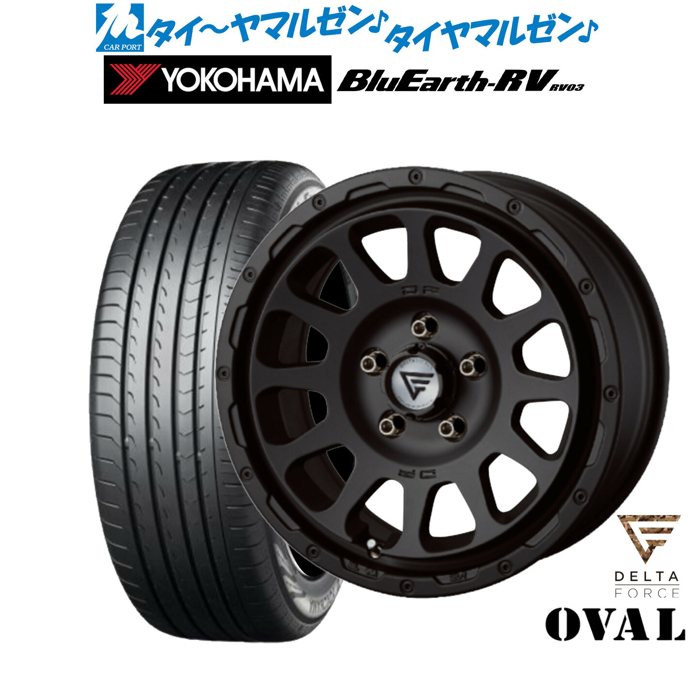 新品 サマータイヤ ホイール4本セットFORCE デルタフォース OVAL(オーバル)17インチ 7.0Jヨコハマ BluEarth ブルーアース RV03(RV-03)225/60R17｜カーポートマルゼン 店