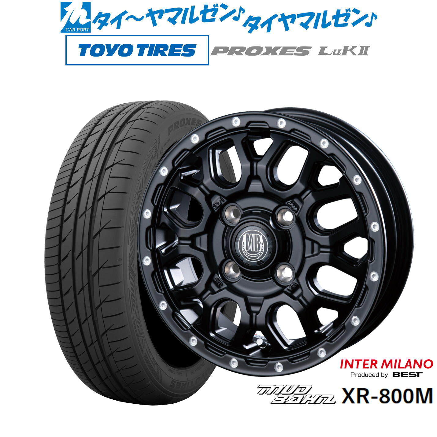 [マラソン期間]割引クーポン配布新品 サマータイヤ ホイール4本セットインターミラノ マッドバーン XR-800M15インチ 4.5Jトーヨータイヤ プロクセス PROXES LuKII (LuK2) 165/55R15｜カーポートマルゼン 店