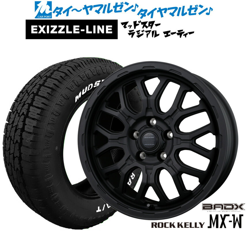 新品 サマータイヤ ホイール4本セット BADX ロックケリー ROCK KELLY MX-W 16インチ 6.5J エクシズルライン MUDSTAR マッドスター RADIAL(ラジアル) A/T 205/60R16
