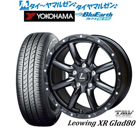 [18日]割引クーポン配布 新品 サマータイヤ ホイール4本セット トライアルファ レオウイング クロスグラッド80(XR Glad80) 16インチ 7.0J ヨコハマ BluEarth ブルーアース (AE-01F) 205/55R16