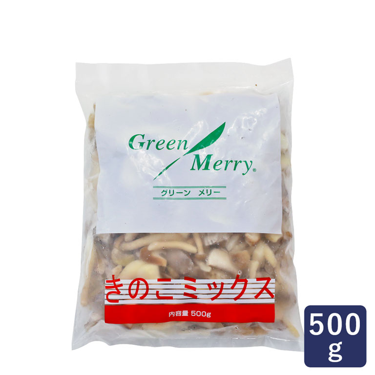 冷凍食品 きのこミックス グリーンメリー 正規認証品 新規格 500g_ 割り引き カット済み マッシュルーム ひらたけ しめじ しいたけ 和菓子の日 父の日