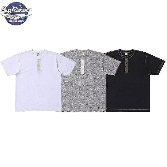 BUZZ RICKSON'S [バズリクソンズ] SLUB YARN HENLEY NECK T-SHIRT [WHITE,H.GRAY,BLACK] スラブヤーンヘンリーネックTシャツ（ホワイト,ヘザーグレー,ブラック) BR79192 BES