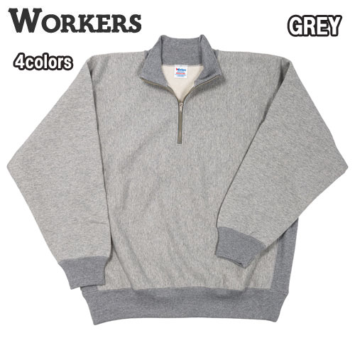 ワーカーズ WORKERS Trico Tag Sweat, Half Zip, リバースタイプ ハーフジップ