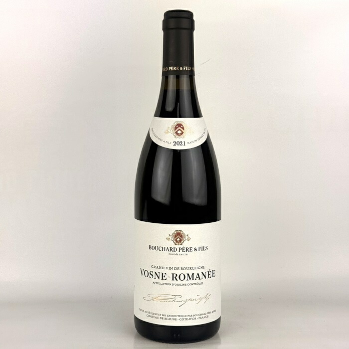ブシャール ペール エ フィス ヴォーヌ ロマネ [2021] 750ml 赤 Bouchard Pere & Fils Vosne-Romanee