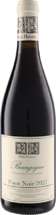 マーク ハイスマ ブルゴーニュ ピノ ノワール [2023] 750ml 赤 Mark Haisma Bourgogne Pinot Noir