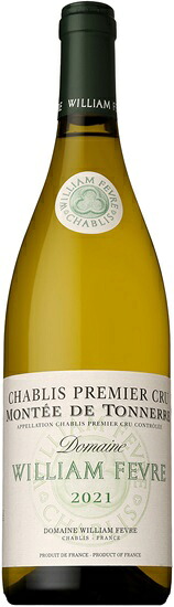 ドメーヌ ウィリアム フェーブル シャブリ プルミエクリュ モンテ ド トネール [2021] 750ml 白 CHABLIS PREMIER CRU MONTEE DE TONNERRE