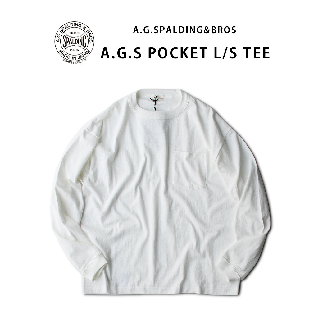 A.G.SPALDING & BROS.｜エージースポルディング＆ブロス 18.5 スラブ天竺 ポケット L/S TEE ロングスリーブTシャツ ポケットT スラブ天竺 メンズTシャツ カットソー ベーシックT 無地Tシャツ アメカジ ヴィンテージ 長袖Tシャツ カジュアル 日本製