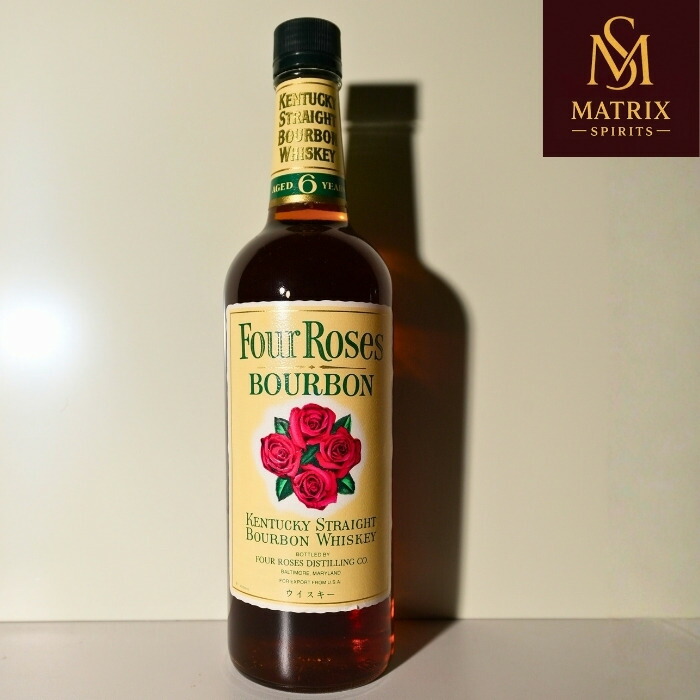 Four Roses バーボン 6年熟成　古酒 特級 フォアローゼズ 6年 Four Roses 6years old KENTUCKY ST