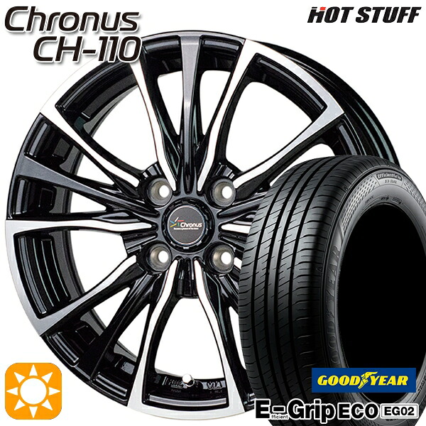 【取付対象】フィット アクア 185/60R15 84H グッドイヤー エフィシェントグリップ EG02 HotStuff ホットスタッフ クロノス CH-110 15インチ 5.5J 4H100 サマータイヤホイールセット |エムオートギャラリー