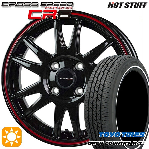 【取付対象】165/60R15 77H トーヨー オープンカントリー H/T2 WR HotStuff ホットスタッフ クロススピード CR6 グロスガンメタレッドライン 15インチ 4.5J 4H100 サマータイヤホイールセット