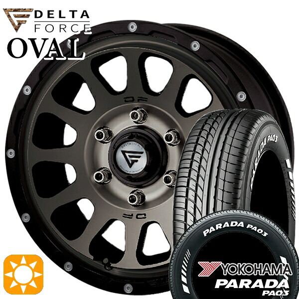 【取付対象】215/65R16C 109/107S ヨコハマ パラダ PA03 ホワイトレター デルタフォース オーバル マットスモークポリッシュ 16インチ 7.0J 6H139.7 サマータイヤホイールセット |エムオートギャラリー