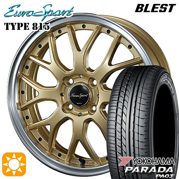 【取付対象】165/55R14C 95/93N ヨコハマ パラダ PA03 BLEST ユーロスポーツ タイプ815 セミグロスゴールド 14インチ 4.5J 4H100 サマータイヤホイールセット