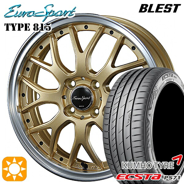 【取付対象】205/40R17 84W XL クムホ エクスタ PS71 BLEST ユーロスポーツ タイプ815 セミグロスゴールド 17インチ 7.0J 4H100 サマータイヤホイールセット