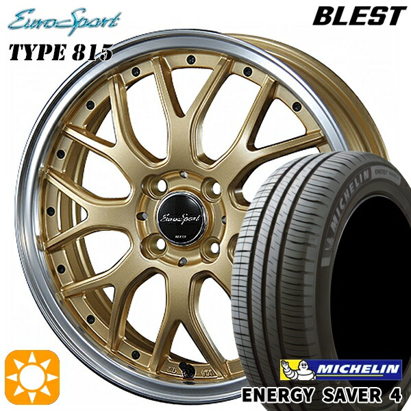 【取付対象】185/65R15 92H XL ミシュラン エナジーセイバー4 BLEST ユーロスポーツ タイプ815 セミグロスゴールド 15インチ 5.5J 4H100 サマータイヤホイールセット