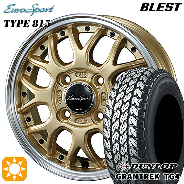 【取付対象】145/80R12 80/78N (145/80R12 80/78N相当) ダンロップ グラントレック TG4 BLEST ユーロスポーツ タイプ815 セミグロスゴールド 12インチ 4.0J 4H100 サマータイヤホイールセット