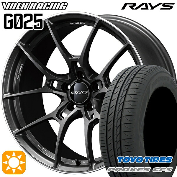 【取付対象】アクセラ アテンザ 215/45R18 93W XL トーヨー プロクセス CF3 RAYS ボルクレーシング G025 MK 18インチ 7.5J 5H114.3 サマータイヤホイールセット