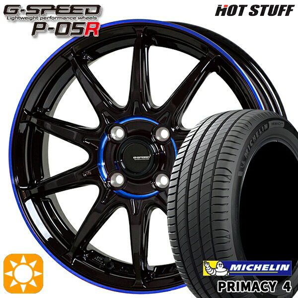 【取付対象】フィット 185/60R15 88H XL ミシュラン プライマシー4 HotStuff ジースピード P-05R ブラックブルークリア 15インチ 5.5J 4H100 +45 サマータイヤホイールセット