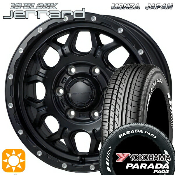 【取付対象】215/65R16C 109/107S ヨコハマ パラダ PA03 ホワイトレター モンツァ ハイブロック ジェラード 16インチ 6.5J 6H139.7 サマータイヤホイールセット 99,880円