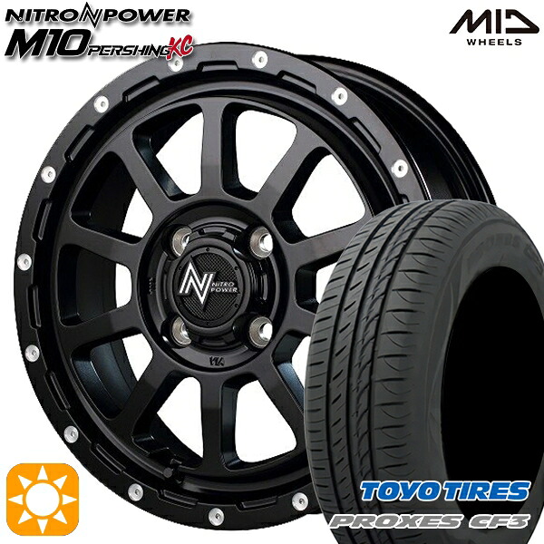 【取付対象】165/60R15 77H トーヨー プロクセス CF3 MID ナイトロパワー M10パーシングKC セミグロスブラック/マシニング 15インチ 5.0J 4H100 サマータイヤホイールセット |エムオートギャラリー