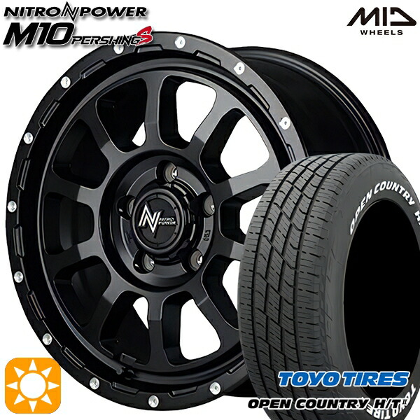 【取付対象】225/60R17 99H トーヨー オープンカントリー H/T2 WL MID ナイトロパワー M10パーシングS セミグロスブラック/マシニング 17インチ 7.0J 5H114.3 サマータイヤホイールセット