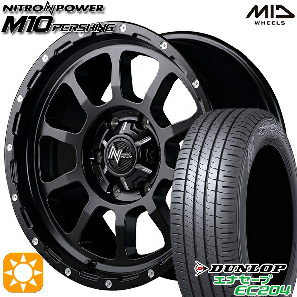 【取付対象】215/60R17 96V ダンロップ エナセーブ EC204 MID ナイトロパワー M10パーシング セミグロスブラック/マシニング 17インチ 6.5J 6H139.7 サマータイヤホイールセット