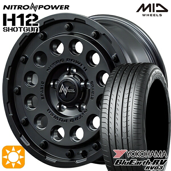 【取付対象】205/65R16 95H ヨコハマ ブルーアース RV03 MID ナイトロパワー H12ショットガン バレルブラック 16インチ 7.0J 5H114.3 サマータイヤホイールセット ｜エムオートギャラリー