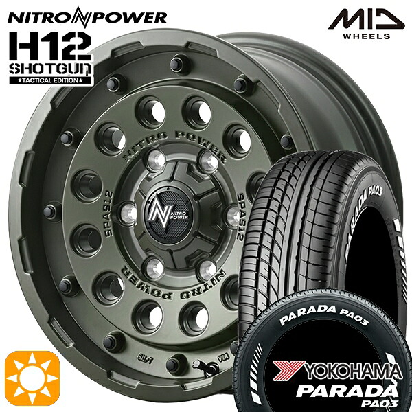 【取付対象】200系ハイエース 215/65R16C 109/107S ヨコハマ パラダ PA03 ホワイトレター MID ナイトロパワー H12ショットガン タクティカルエディション SOG 16インチ 6.5J 6H139.7+38 サマータイヤホイールセット