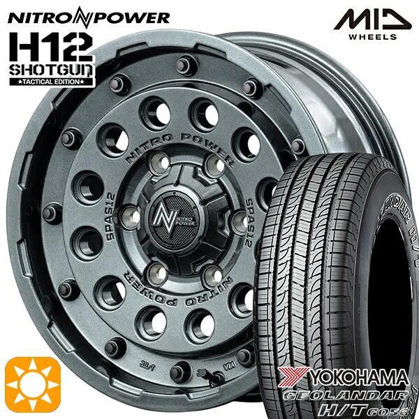 【取付対象】200系ハイエース 195/80R15 107/105L ヨコハマ ジオランダー H/T G056 MID ナイトロパワー H12ショットガン タクティカルエディション GMS 15インチ 6.0J 6H139.7 サマータイヤホイールセット