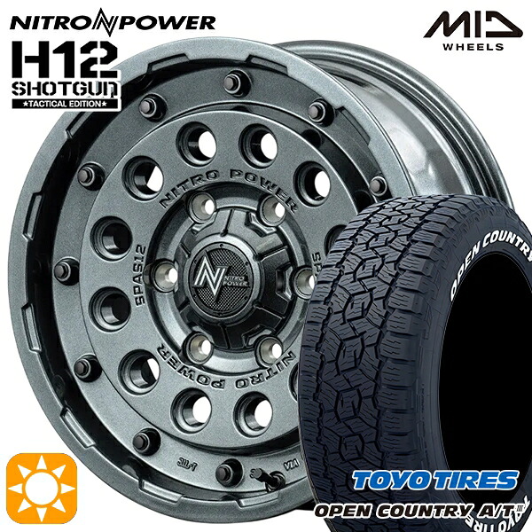 【取付対象】200系ハイエース 195/80R15 107/105N LT トーヨー オープンカントリーA/T3 ホワイトレター MID ナイトロパワー H12ショットガン タクティカルエディション GMS 15インチ 6.0J 6H139.7 サマータイヤホイールセット