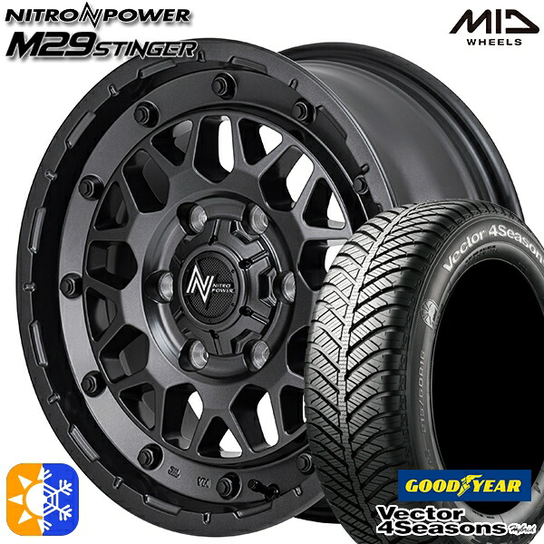 215/60R17 96H グッドイヤー ベクター フォーシーズンズ MID ナイトロパワー M29 スティンガー バレルブラック 17インチ 6.5J 6H139.7 オールシーズンタイヤホイールセット |エムオートギャラリー