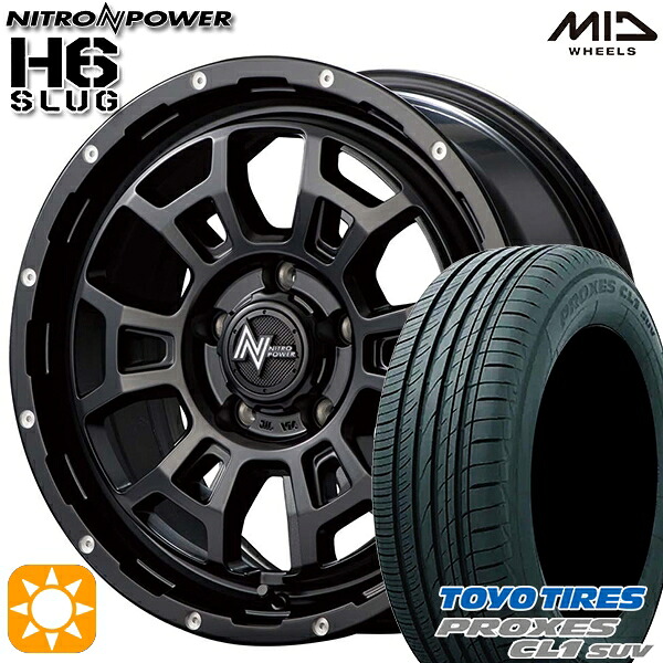 【取付対象】215/60R16 95V トーヨー プロクセス CL1 SUV MID ナイトロパワー H6スラッグ セミグロスブラック 16インチ 7.0J 5H114.3 サマータイヤホイールセット ｜エムオートギャラリー