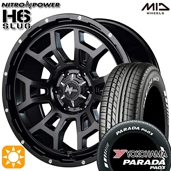 【取付対象】215/65R16C 109/107S ヨコハマ パラダ PA03 ホワイトレター MID ナイトロパワー H6スラッグ セミグロスブラック 16インチ 6.5J 6H139.7 サマータイヤホイールセット
