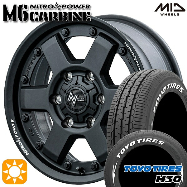 【取付対象】215/65R16 109/107R トーヨー H30 ホワイトレター MID ナイトロパワー M6 カービン ガンブラック 16インチ 6.5J 6H139.7 サマータイヤホイールセット