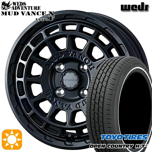 【取付対象】165/60R15 77H トーヨー オープンカントリー H/T2 WR Weds マッドヴァンス X タイプF フルマットブラック 15インチ 4.5J 4H100 サマータイヤホイールセット 76,780円