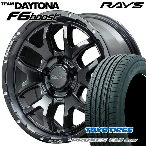【取付対象】225/60R17 99H トーヨー プロクセス CL1 SUV RAYS レイズ チームデイトナ F6 Boost N1 17インチ 7.0J 5H114.3 サマータイヤホイールセット