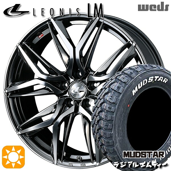 【取付対象】225/65R17 102T マッドスター ラジアルM/T Weds レオニス LM BMCMC (ブラックメタルコート/ミラーカット) 17インチ 7.0J 5H114.3 サマータイヤホイールセット