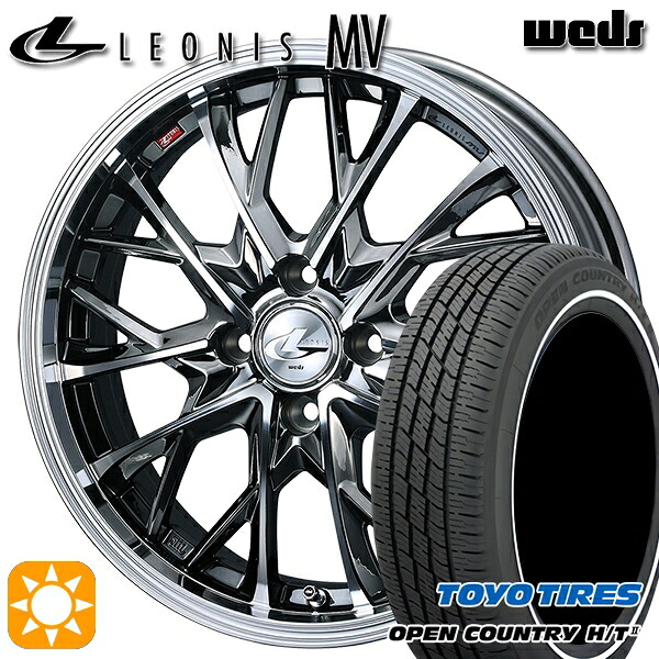 【取付対象】165/65R15 81H トーヨー オープンカントリー H/T2 WR Weds レオニス MV BMCMC (ブラックメタルコート ミラーカット) 15インチ 4.5J 4H100 サマータイヤホイールセット