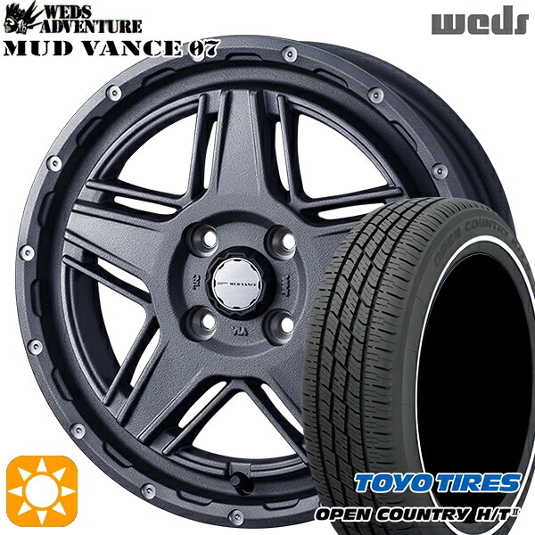 【取付対象】165/65R15 81H トーヨー オープンカントリー H/T2 WR Weds マッドヴァンス07 フリントグレイ 15インチ 4.5J 4H100 サマータイヤホイールセット