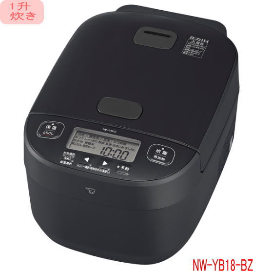象印　NW-YA18 圧力IH炊飯ジャー 極め炊き 1升 ブラック NW-YA10・18 | 圧力IH炊飯ジャー | 炊飯 ｜ 商品情報 ｜ 象印