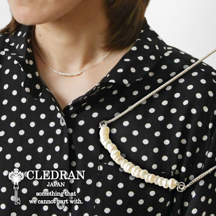 ポイント10倍【CLEDRAN クレドラン】淡水パール ミックス ネックレス / ACCENT SERIES PEARLS MIX NECKLACE (CL3834) 正規品 アクセサリー レディース シルバー Silver925 真珠 日本製 金属アレルギー対応 ナチュラル きれいめ 上品 ギフト プレゼント 30代 40代 50代
