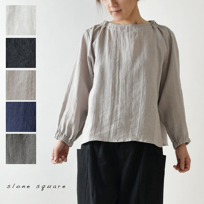 10%OFFクーポン【SALE 30%OFF】【slone square - スロンスクエア】バックネック ゴム入り リネン プルオーバー ブラウス (6023) レディース 春 夏 秋 冬 長袖 麻 日本製 ゆったり 涼しい 快適 軽い 30代 40代 50代 60代 服 ナチュラル 人気 日本製