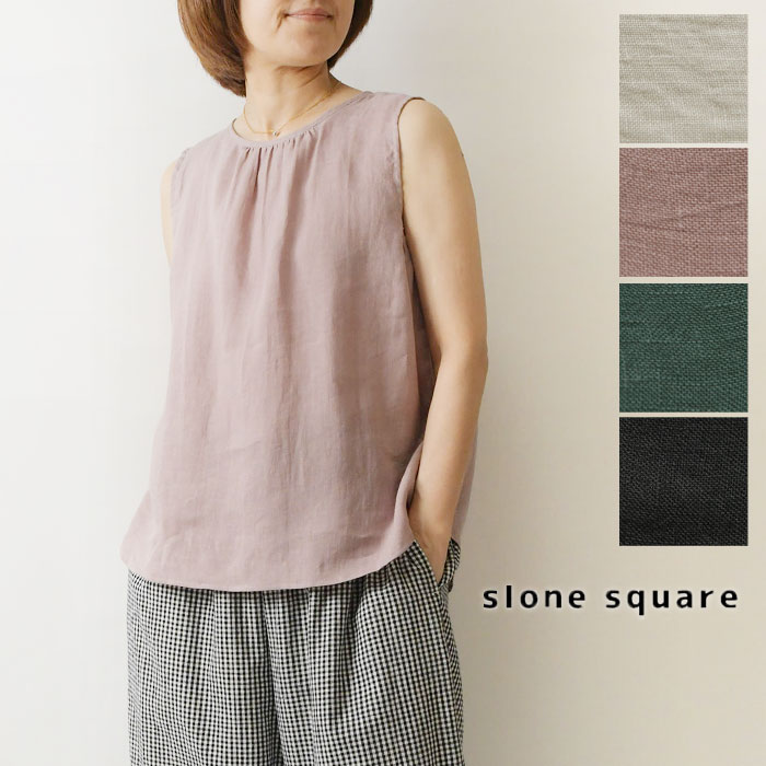 1点で10% 2点以上で15%OFF引き換え証 【slone square スロンスクエア】フレンチリネン ノースリーブ ギャザー トップ (48094)レディース 春 夏 冷やりとした 貯蔵タンクいの一番 キャミソール 麻 自然的 服 日本製 分かりやすい 今めかしい 座標 60代 50代 40代 30代