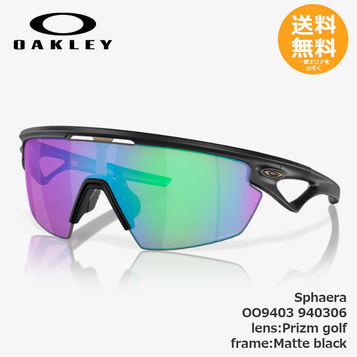 【百貨店SALE10％OFF】OAKLEY オーク材ロバート・エドワード・リー Sphaera 940306 Prizm golf / Matte black【貨物輸送無料】